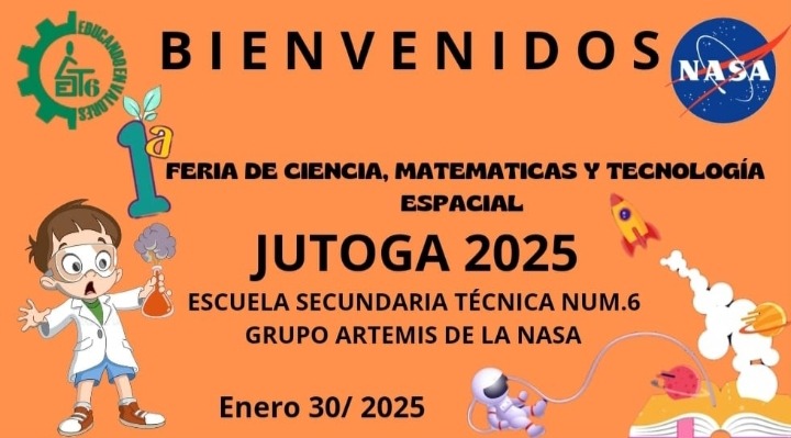 1a. FERIA DE CIENCIA, MATEMÁTICAS Y TECNOLOGÍA ESPACIAL (JUTOGA 2025)